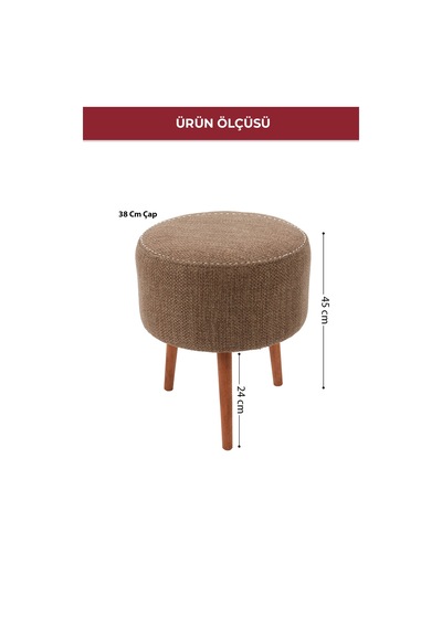 Modern Ahşap Ayaklı Dekoratif Puf, Tabure 6096 Kahverengi