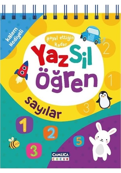 Hayal Ettiğin Kadar Yaz Sil Öğren - Sayılar - Kalem Hediyeli- Çamlıca Çocuk Yayınları