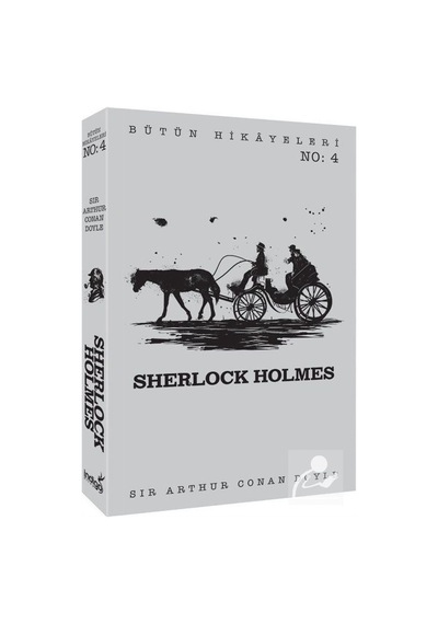 Sherlock Holmes-Bütün Hikayeleri 4 - Sir Arthur Conan Doyle - İndigo Kitap