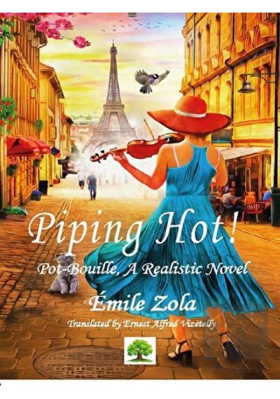 Piping Hot! - Emile Zola - Platanus Publishing