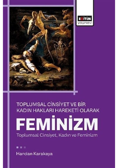 Toplumsal Cinsiyet Be Bir Kadın Hakları Hareketi Olarak Femini...