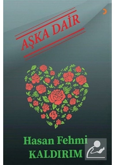 Aşka Dair / Hasan Fehmi Kaldırım