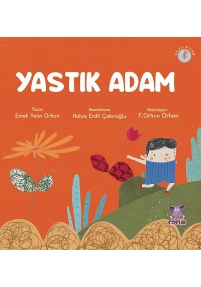 Yastık Adam - Emek Yalın Orhon - Nobel Çocuk