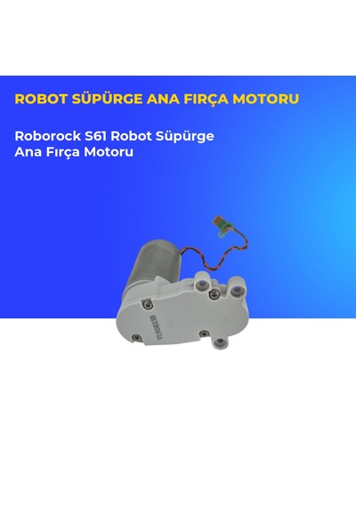 Roborock S61 Robot Süpürge Ana Fırça Motoru