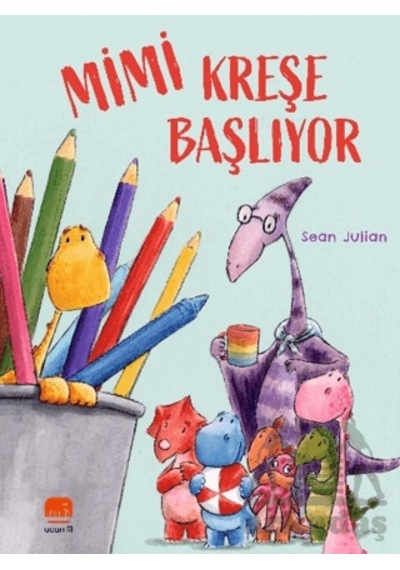 Mimi Kreşe Başlıyor Uçan Fil Yayınları
