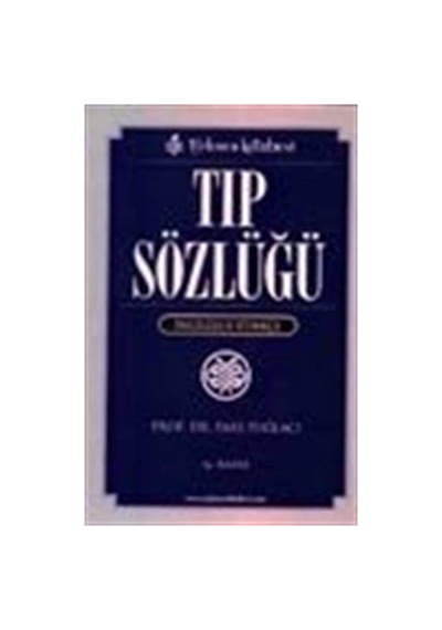 Tıp Sözlüğü: İngilizce-türkçe