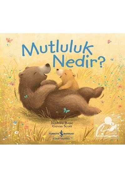 Mercankitap Mutluluk Nedir ? / Isadora Rose