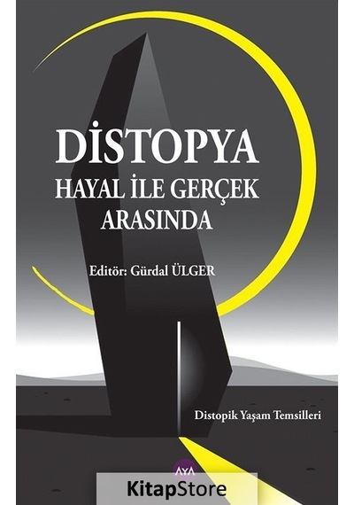 Distopya Hayal ile Gerçek Arasında- AYA