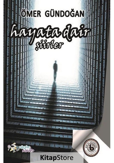 Hayata Dair - Ömer Gündoğan - Kültür Ajans Tanıtım ve Organizasyo