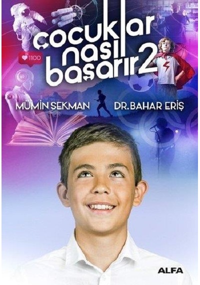 Çocuklar Nasıl Başarır 2 - Mümin Sekman -  Bahar Eriş - Alfa Yayıncılık