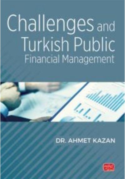 Challenges And Turkish Public Financial Management / Dr. Ahmet...