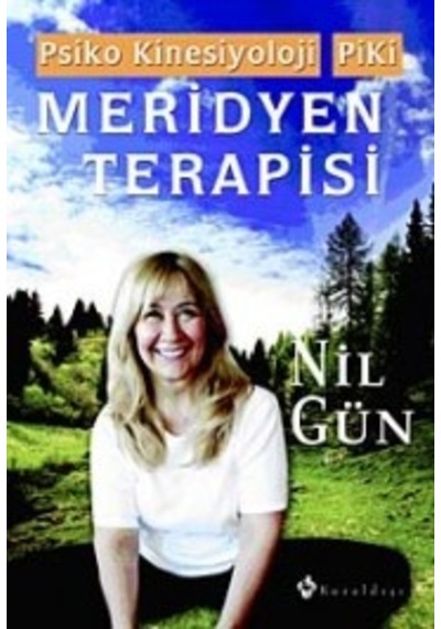 Meridyen Terapisi - Bütünsel Kinesiyoloji Piki - Nil Gün - Kuraldışı Yayınları