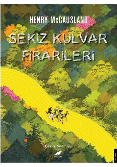 Sekiz Kulvar Firarileri 9786258360080