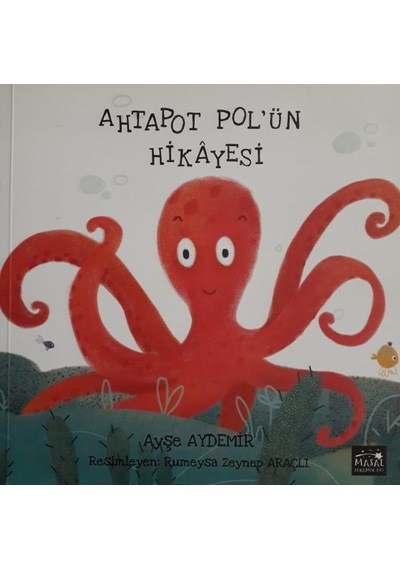 Ahtapot Pol'ün Hikayesi - Ayşe Aydemir - Masal Seramik Evi (MSE)