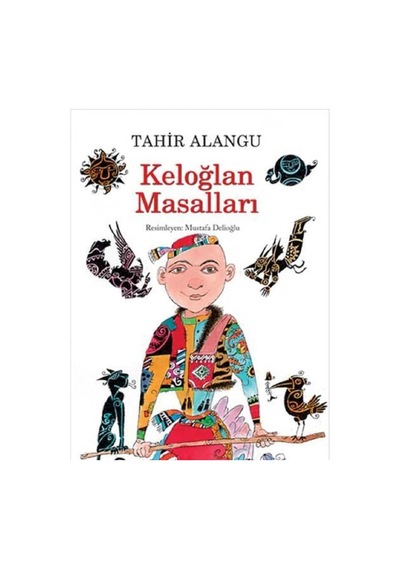 Keloğlan Masalları - Tahir Alangu
