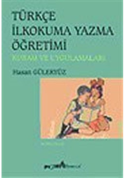 Türkçe İlkokuma Yazma Öğretimi / Hasan Güleryüz / Hasan Güleryüz