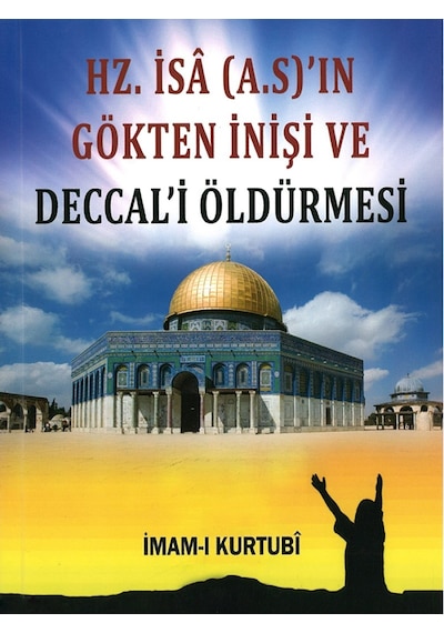 Hz. İsa (A.S.)'ın Gökten İnişi ve Deccal'i Öldürmesi (Sır-008/P16) - İmam-ı Kurtubi - Pamuk Yayıncılık