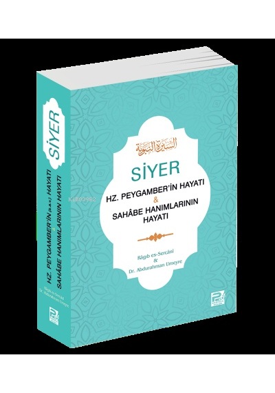 Siyer Hz. Peygamber'in Hayatı & Sahâbe Hanımlarının Hayatı