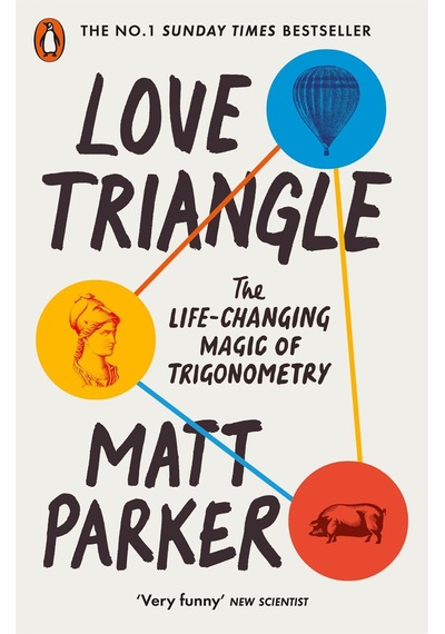 Love Triangle: The Life-changing Magic Of Trigonometry Penguin Books Uk