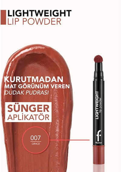 Flormar Lightweight Yarı Transparan & Mat Bitişli Nemlendirici Dudak Pudrası 8682536094337 007 Grace