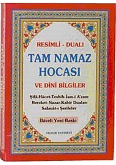 Resimli  - Dualı Tam Namaz Hocası ve Dini Bilgiler  - Abdullah Karakuş  - Huzur Yayınevi