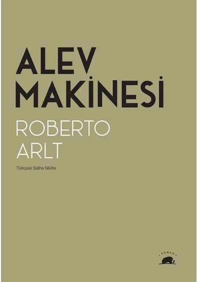 Alev Makinesi - Roberto ArltKitap