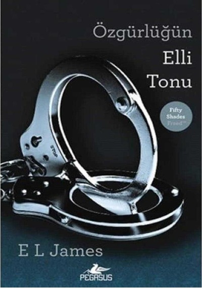 Özgürlüğün Elli Tonu - E. L. James 1.baskı