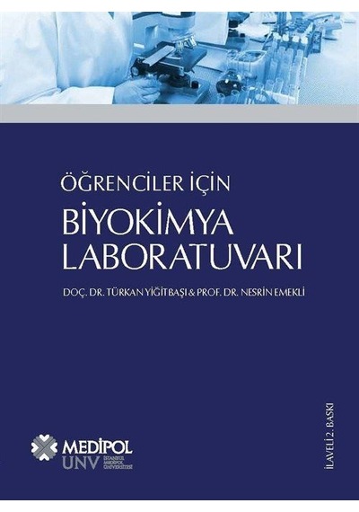 Öğrenciler İçin Biyokimya Laboratuvarı  -  Nesrin Emekli  -  Medipol Unv