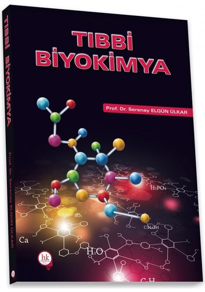 Tıbbi Biyokimya/Serenay Elgün Ülkar