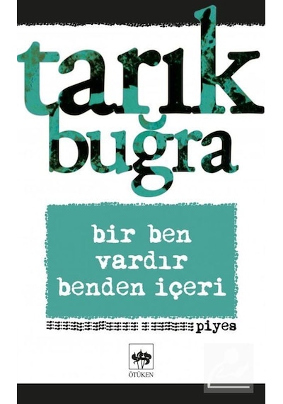 Bir Ben Vardır Benden İçeri / Tarık Buğra