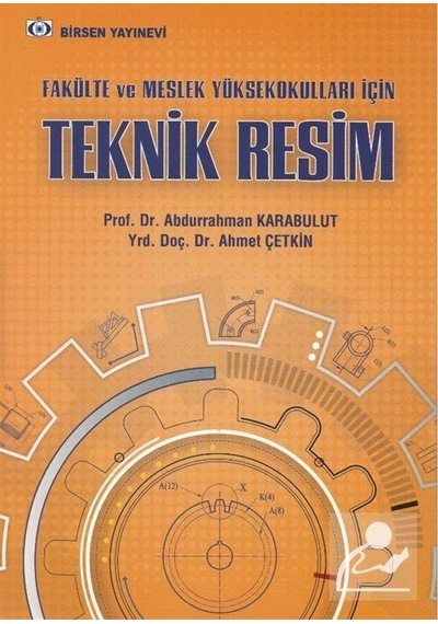 Teknik Resim / Prof. Dr. Abdurrahman Karabulut