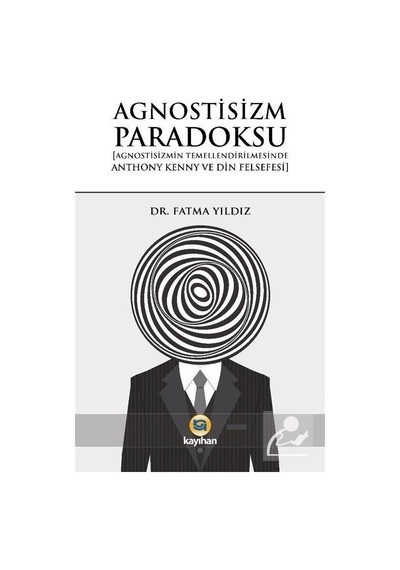 Agnostisizm Paradoksu / Fatma Yıldız
