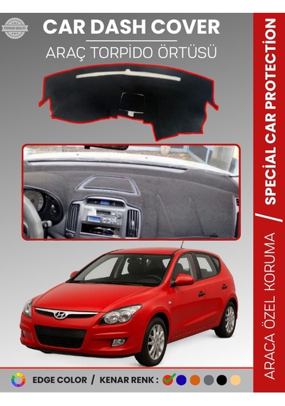 Hyundai İ30 2007-2012 Torpido Örtüsü Ön Göğüs Koruma Araca Özel Uv Koruma - 259 Stiloto
