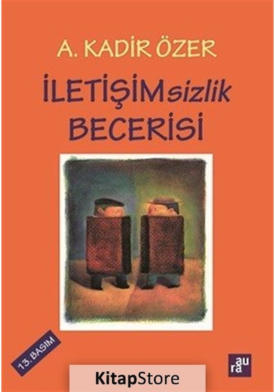 İletişimsizlik Becerisi - A. Kadir Özer - Aura