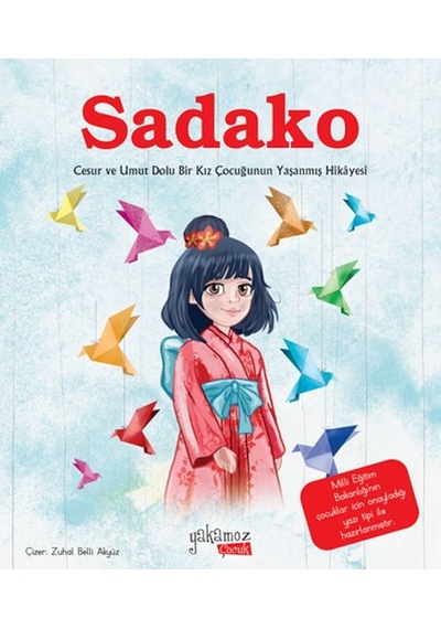 Sadako - Özge Ceren Hacıosmanoğlu - Yakamoz Yayınları