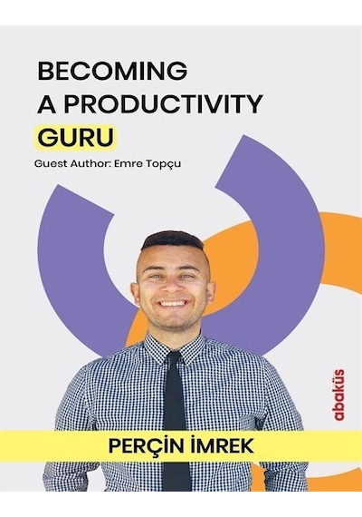 Becoming A Productivity Guru - Perçin İmrek - Abaküs Kitap