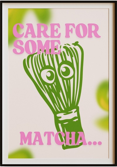 Mim And More X Luminara Studio Care For Some Matcha Poster