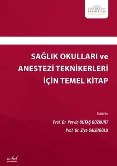 Sağlık Okulları ve Anestezi Teknikerleri İçin Temel Kitap- Nobel Tıp Kitabevleri