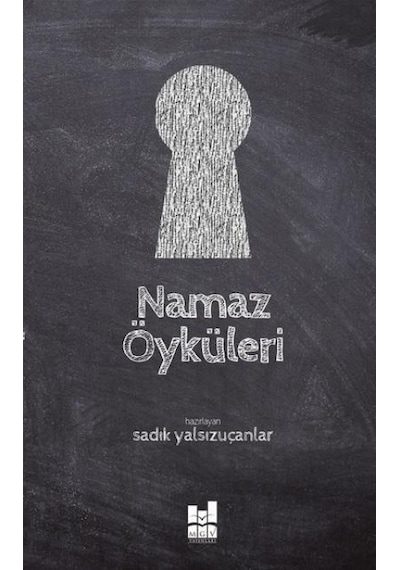 Namaz Öyküleri  - Sadık Yalsızuçanlar  - MGV Yayınları