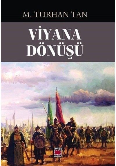 Viyana Dönüşü - M. Turhan Tan - Elips Kitapları