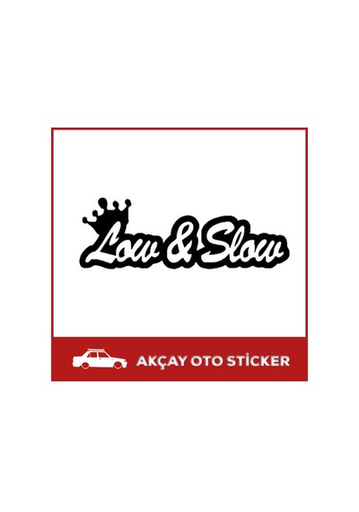 Low Ve Slow Sticker Düşük Ve Yavaş Sticker Basık Araba Sticker