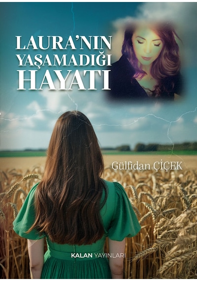 Laura Nın Yaşamadığı Hayatı