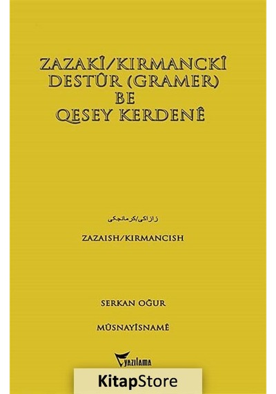 Zazaki - Kırmancki Destur - Gramer Be Quesey Kerdene - Serkan Oğur - Yazılama