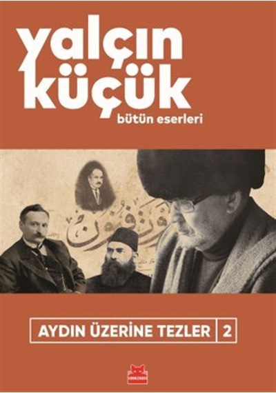 Aydın Üzerine Tezler 2 / Yalçın Küçük