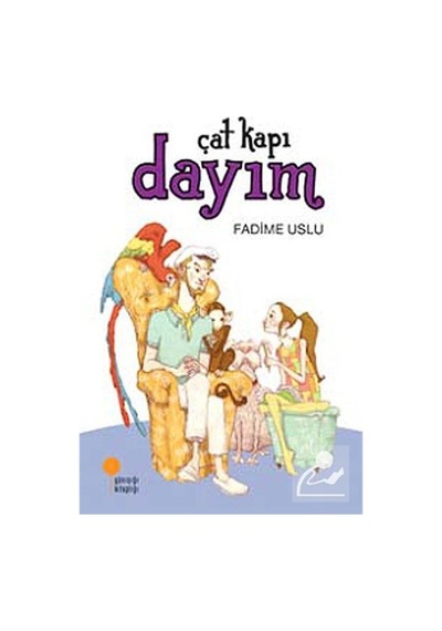 Çat Kapı Dayım / Fadime Uslu