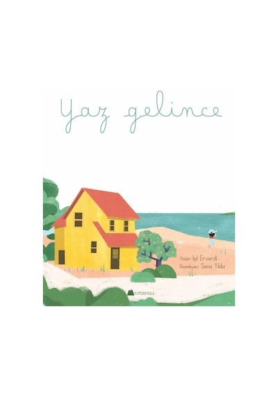 Yaz Gelince - Işıl Erverdi - Kumdan Kale