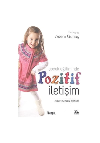 Çocuk Eğitiminde Pozitif İletişim adem Güneş