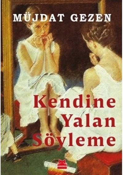 Kendine Yalan Söyleme - Müjdat Gezen - Kırmızı Kedi