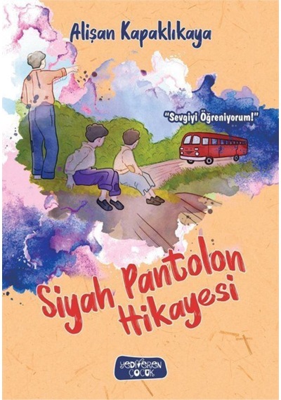 Siyah Pantolon  Hikayesi