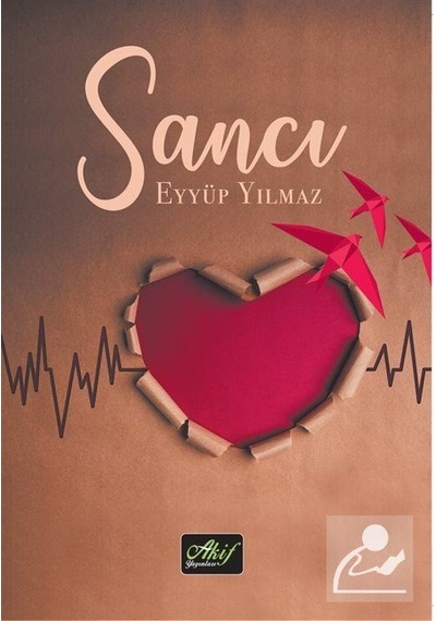 Sancı - Eyyüp Yılmaz - Akif Yayınları